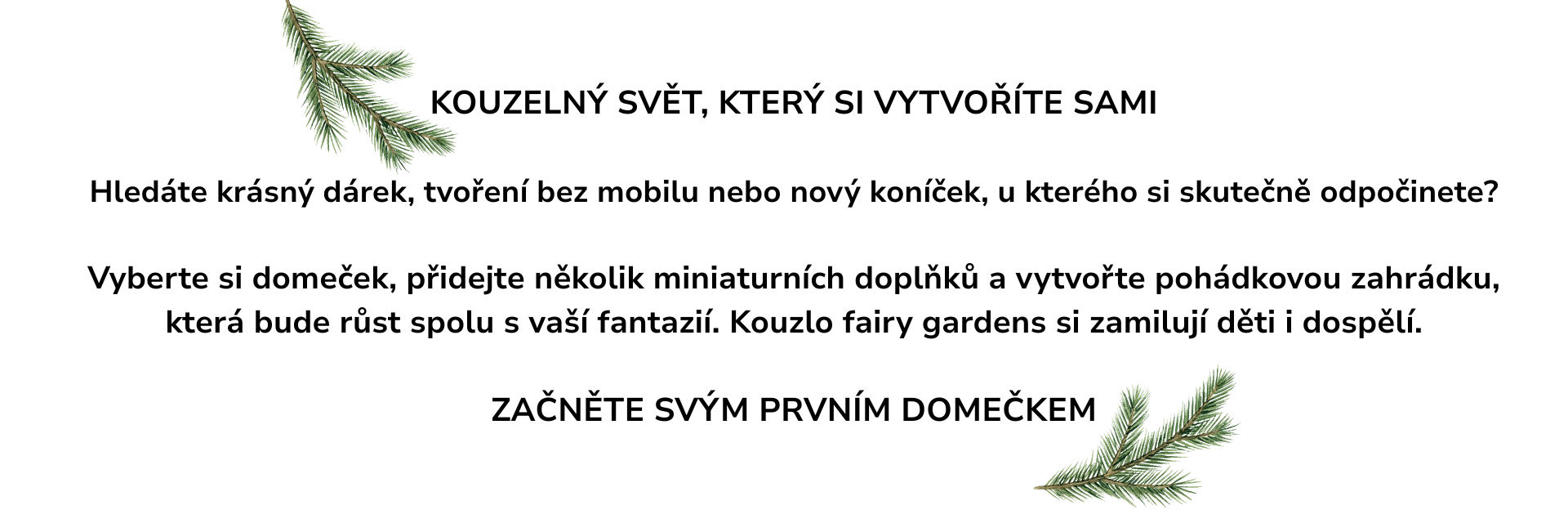 Vytvořte si vlastní kouzelnou miniaturní zahrádku